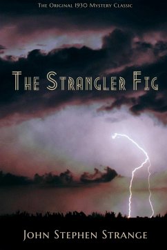 The Strangler Fig - Strange, John Stephen