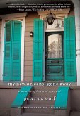 My New Orleans, Gone Away My New Orleans, Gone Away
