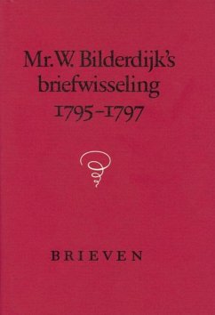 Mr. W. Bilderdijk's Briefwisseling, 1795-1797 (2 Vols.)