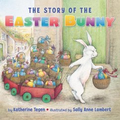 The Story of the Easter Bunny Board Book - Tegen, Katherine