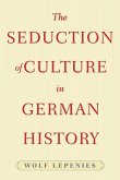 The Seduction of Culture in German History