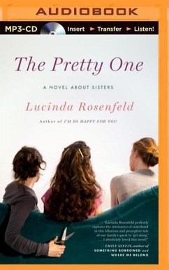 The Pretty One: A Novel about Sisters - Rosenfeld, Lucinda