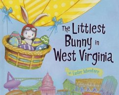 The Littlest Bunny in West Virginia: An Easter Adventure - Jacobs, Lily