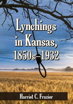 Lynchings in Kansas, 1850s-1932 - Frazier, Harriet C.