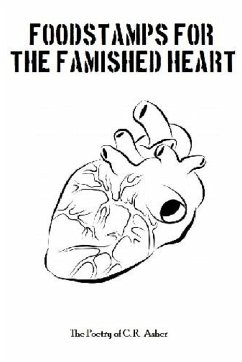 Foodstamps for the Famished Heart - Asher, C. R.