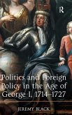 Politics and Foreign Policy in the Age of George I, 1714-1727