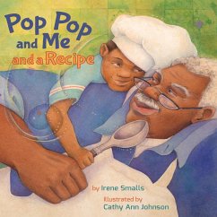 Pop Pop and Me and a Recipe - Smalls, Irene