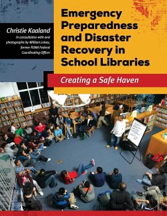 Emergency Preparedness and Disaster Recovery in School Libraries - Kaaland, Christie; Lokey, William