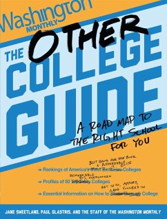 The Other College Guide - Sweetland, Jane; Glastris, Paul; Washington Monthly, Staff