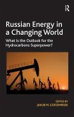 Russian Energy in a Changing World
