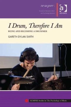 I Drum, Therefore I Am - Smith, Gareth Dylan