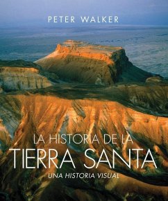 La Historia de la Tierra Santa - Walker, Peter
