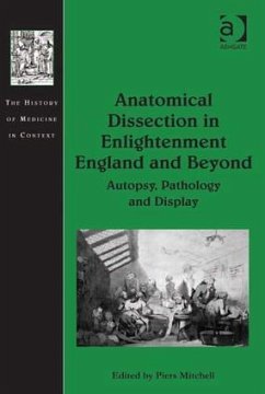 Anatomical Dissection in Enlightenment England and Beyond