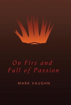 On Fire and Full of Passion