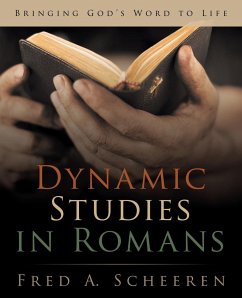 Dynamic Studies in Romans - Scheeren, Fred A.
