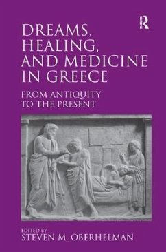 Dreams, Healing, and Medicine in Greece