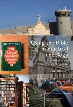 Using the Bible in Practical Theology - Bennett, Zoë