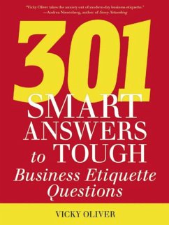 301 Smart Answers to Tough Business Etiquette Questions - Oliver, Vicky