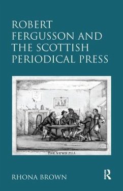 Robert Fergusson and the Scottish Periodical Press - Brown, Rhona