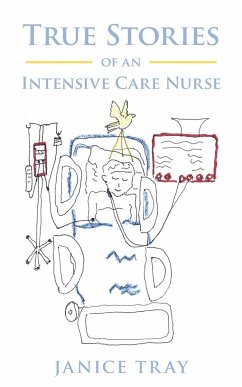 True Stories of an Intensive Care Nurse - Tray, Janice