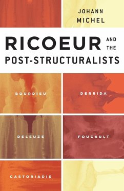 Ricoeur and the Post-Structuralists - Michel, Johann