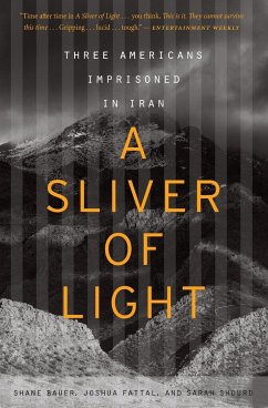 A Sliver of Light - Fattal, Joshua; Bauer, Shane; Shourd, Sarah