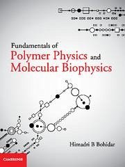 Fundamentals of Polymer Physics and Molecular Biophysics - Bohidar, Himadri B