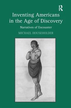 Inventing Americans in the Age of Discovery - Householder, Michael