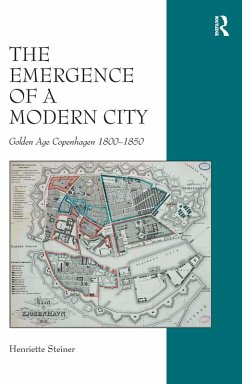 The Emergence of a Modern City - Steiner, Henriette