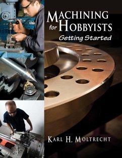 Machining for Hobbyists - Moltrecht, Karl