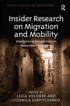 Insider Research on Migration and Mobility - Voloder, Lejla; Kirpitchenko, Liudmila