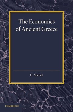 The Economics of Ancient Greece - Michell, H.