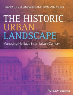 The Historic Urban Landscape - Bandarin, Francesco; Oers, Ron van