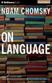 On Language: Chomsky's Classic Works &quote;Language and Responsibility&quote; and &quote;Reflections on Language&quote;