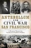 Antebellum and Civil War San Francisco