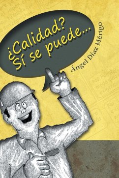 Calidad? Si Se Puede... - Merigo, Angel Diaz