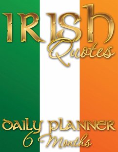 Irish Quotes Daily Planner (6 Months) - Publishing Llc, Speedy