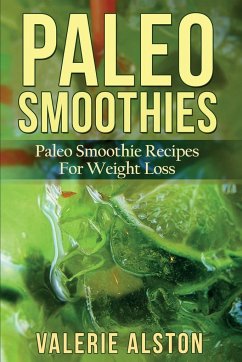 Paleo Smoothies - Alston, Valerie