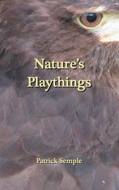 Nature's Playthings - Semple, Patrick