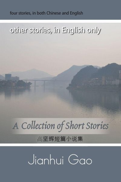 A Collection Of Short Stories by Jianhui Gao