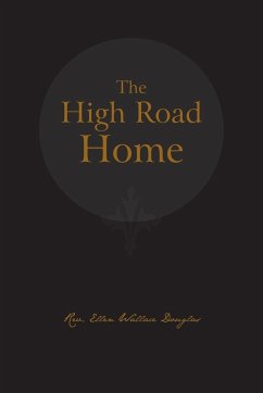 The High Road Home - Douglas, Rev Ellen Wallace