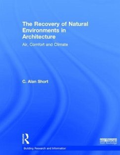 The Recovery of Natural Environments in Architecture - Short, C Alan