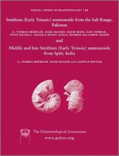 Special Papers in Palaeontology, Smithian (Early Triassic) Ammonoids from the Salt Range (Pakistan) and Spiti (India) - Brühwiler, Thomas; Bucher, Hugo