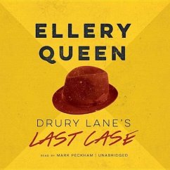 Drury Lane's Last Case: The Tragedy of 1599 - Queen, Ellery