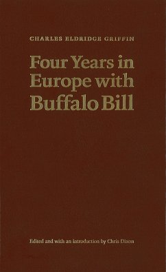 Four Years in Europe with Buffalo Bill - Griffin, Charles Eldridge; Buffalo Bill Center of the West