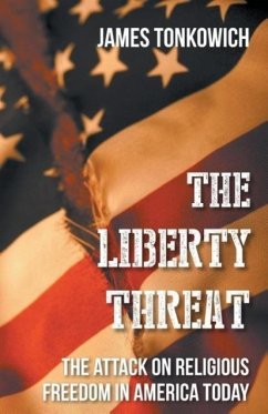The Liberty Threat - Tonkowich, James