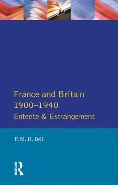 France and Britain, 1900-1940 - Bell, P M H