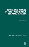 Jews and Arabs in Pre- and Early Islamic Arabia
