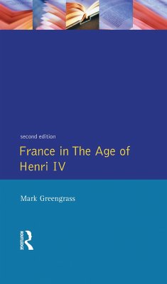 France in the Age of Henri IV - Greengrass, Mark