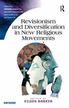Revisionism and Diversification in New Religious Movements. Eileen Barker